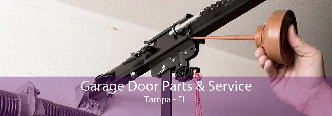 Garage Door Parts & Service Tampa - FL