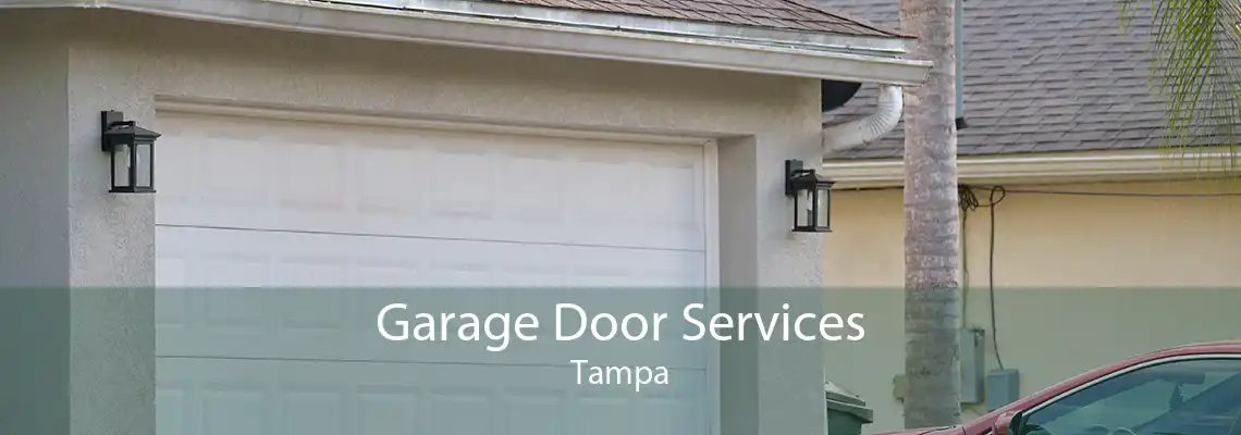 Garage Door Services Tampa